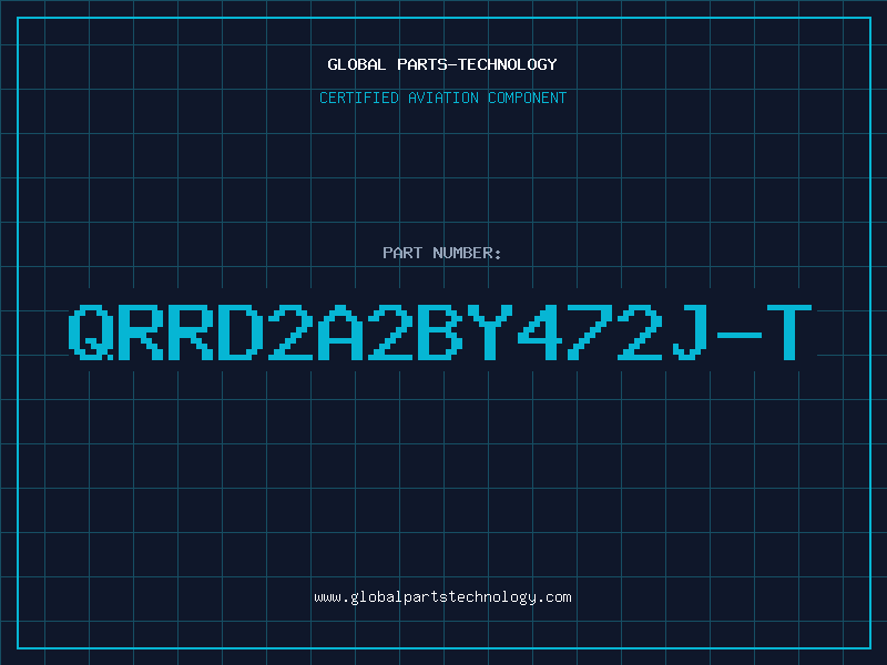 Aviation Part QRRD2A2BY472J-T