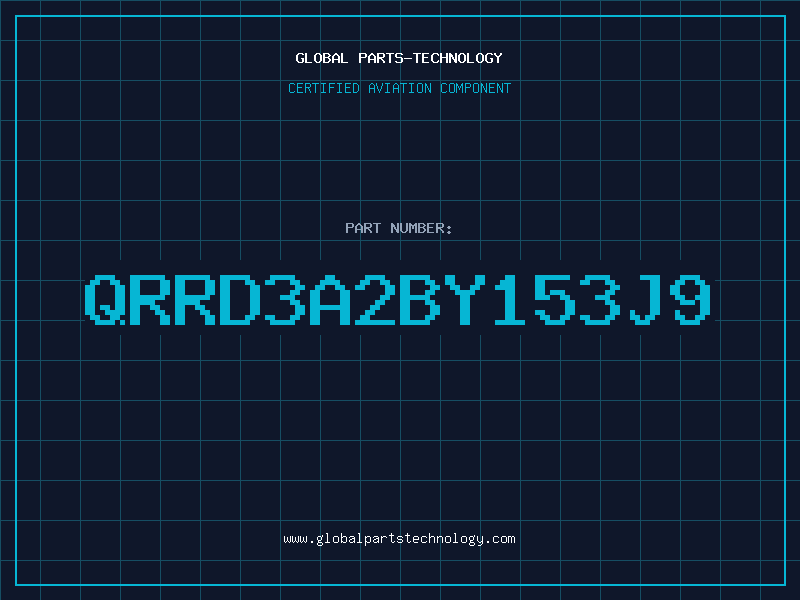 Aviation Part QRRD3A2BY153J9
