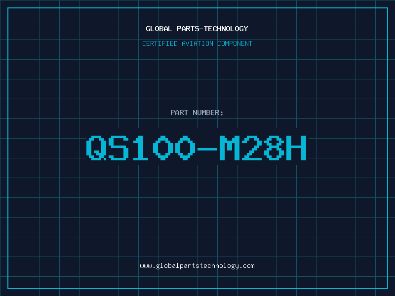 Aviation Part QS100-M28H