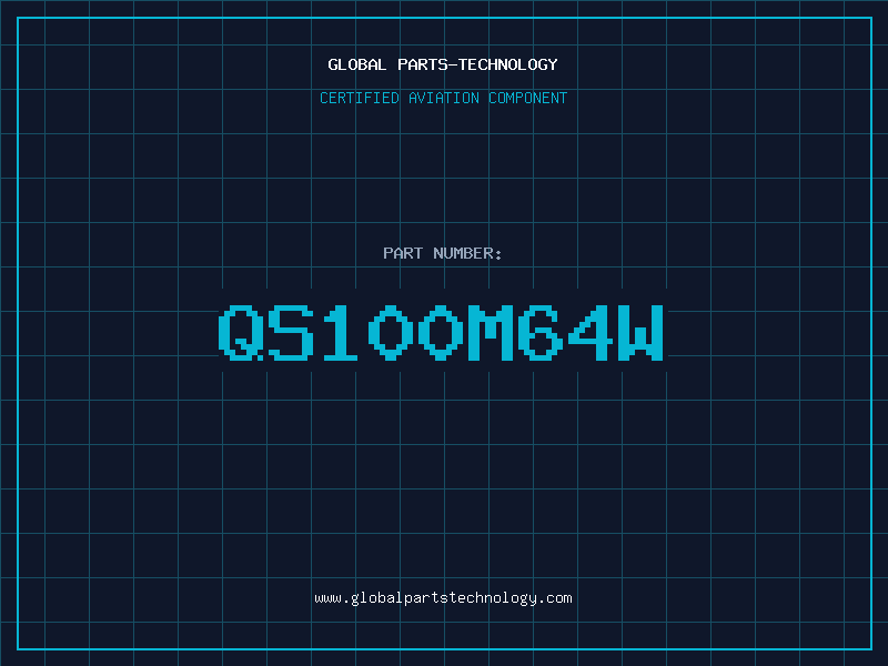 Aviation Part QS100M64W