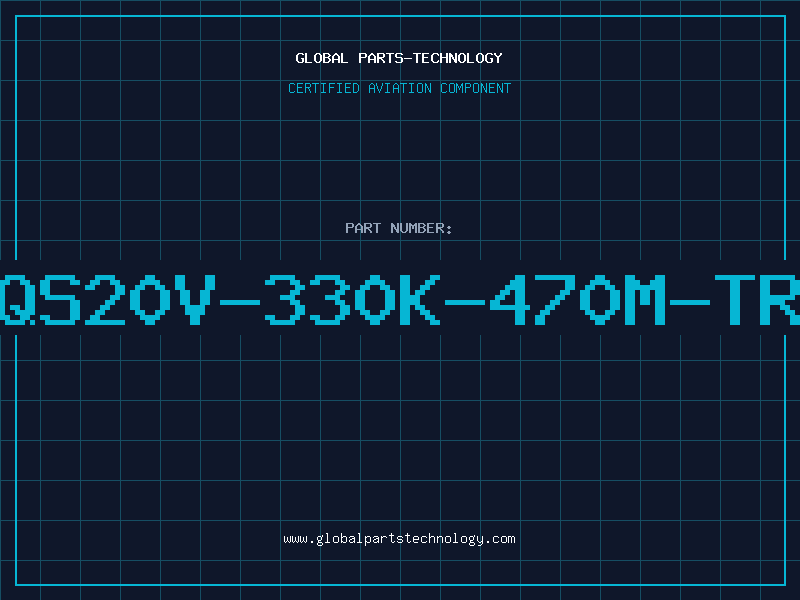Aviation Part QS20V-330K-470M-TR