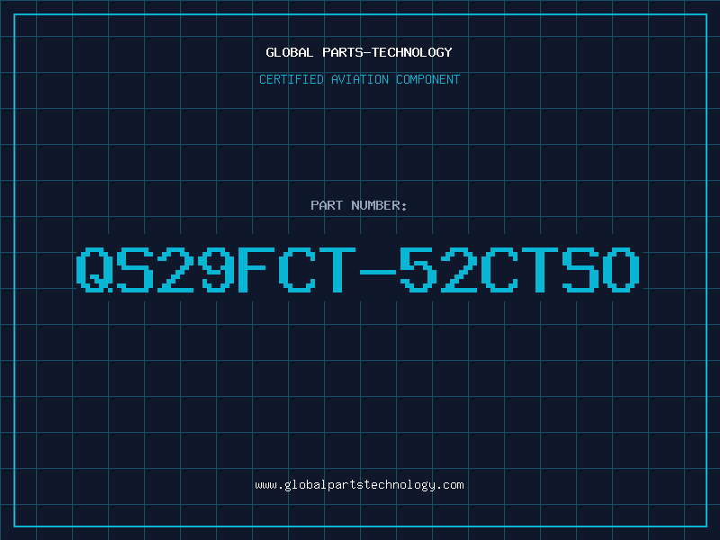 Aviation Part QS29FCT-52CTSO