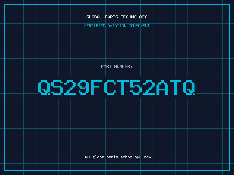 Aviation Part QS29FCT52ATQ