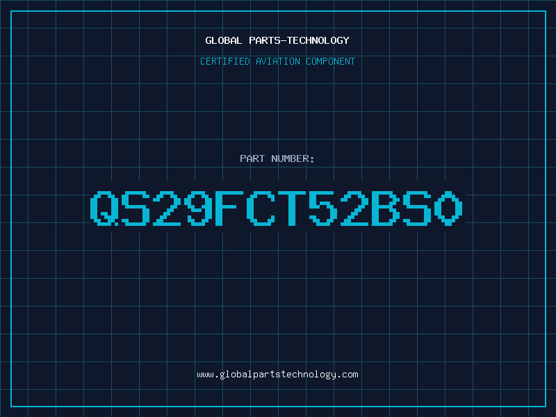 Aviation Part QS29FCT52BS0