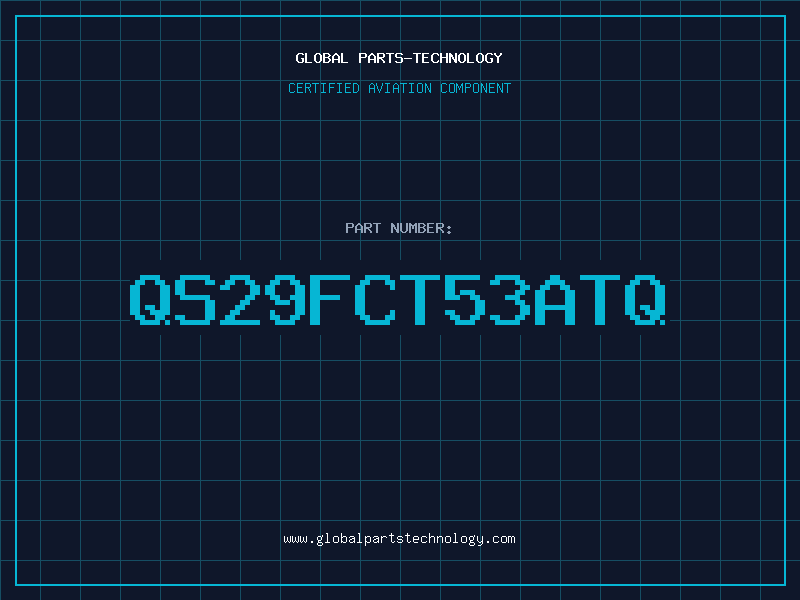 Aviation Part QS29FCT53ATQ