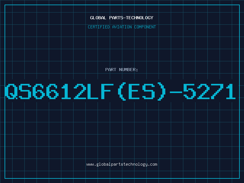 Aviation Part QS6612LF(ES)-5271