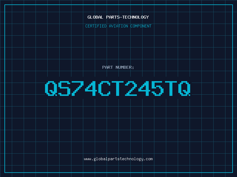 Aviation Part QS74CT245TQ