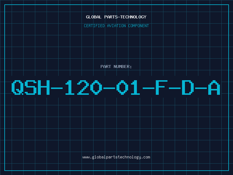Aviation Part QSH-120-01-F-D-A