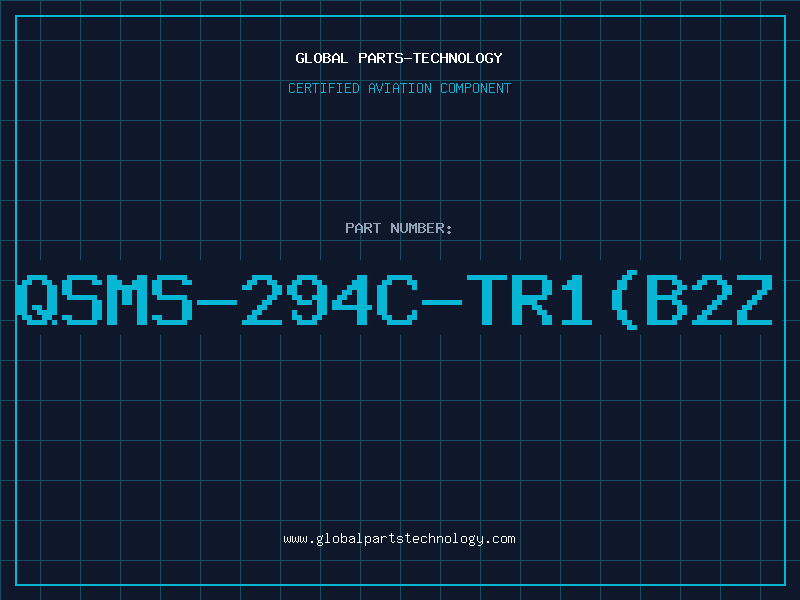 Aviation Part QSMS-294C-TR1(B2Z