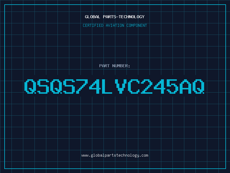 Aviation Part QSQS74LVC245AQ