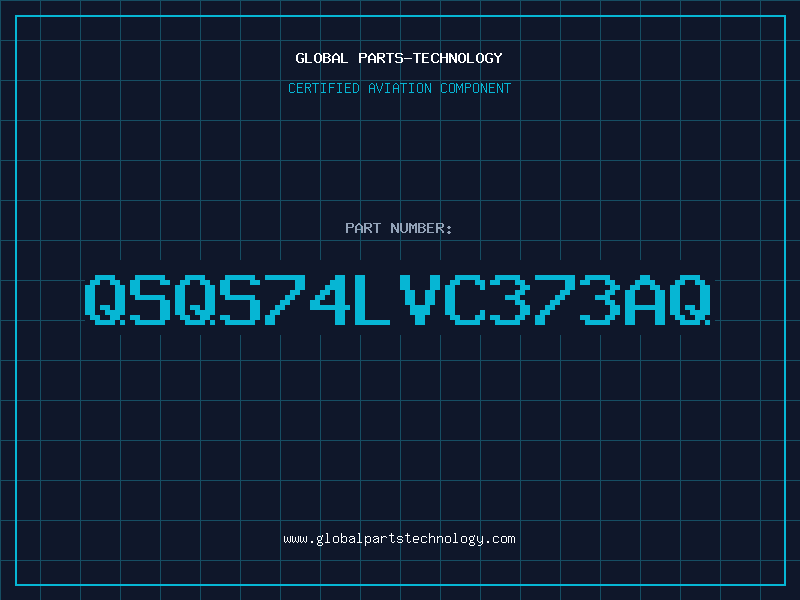 Aviation Part QSQS74LVC373AQ