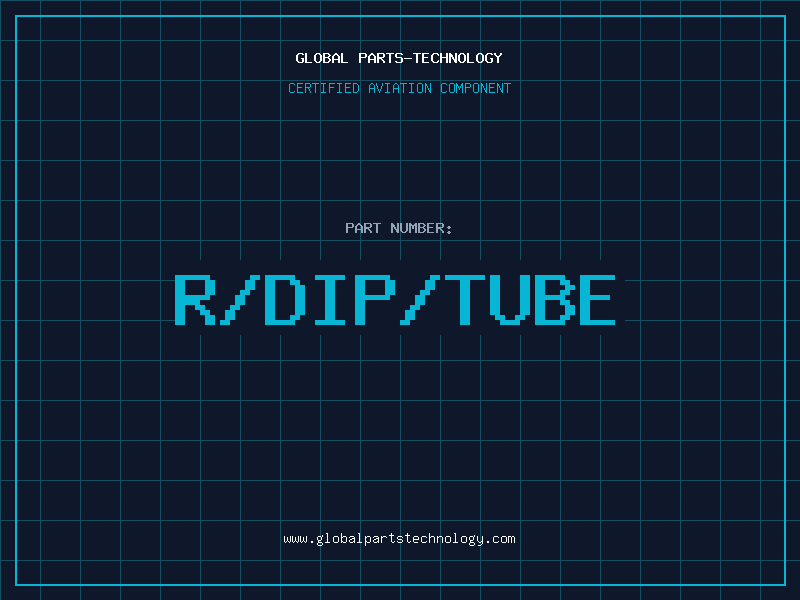 Aviation Part R/DIP/Tube