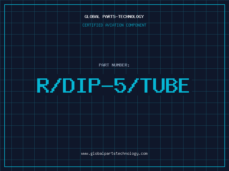 Aviation Part R/DIP-5/TUBE