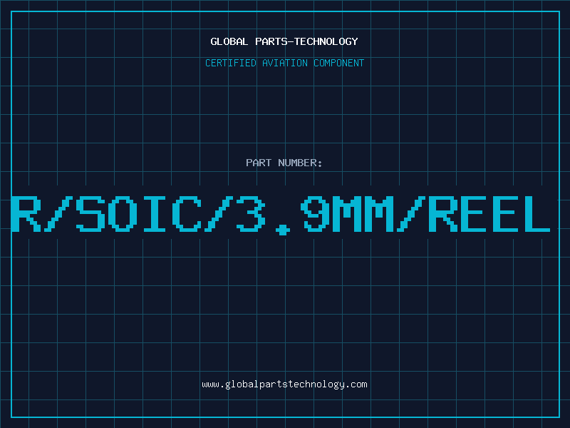 Aviation Part R/SOIC/3.9mm/Reel