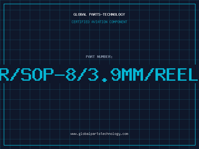 Aviation Part R/SOP-8/3.9MM/REEL
