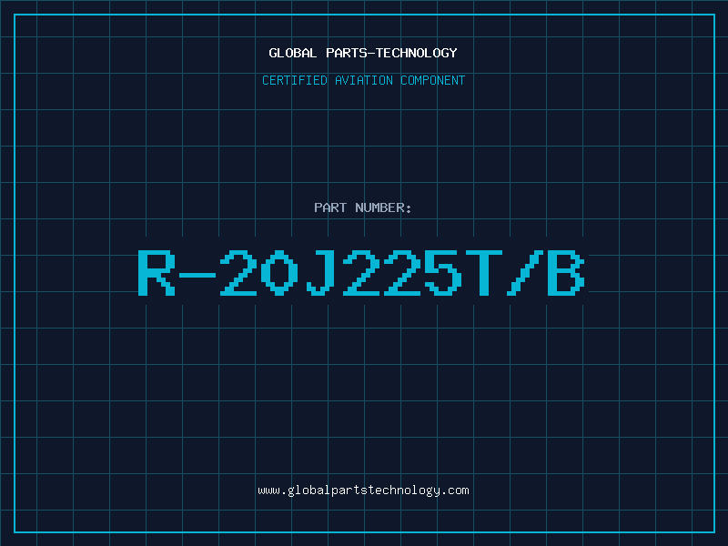 Aviation Part R-20J225T/B