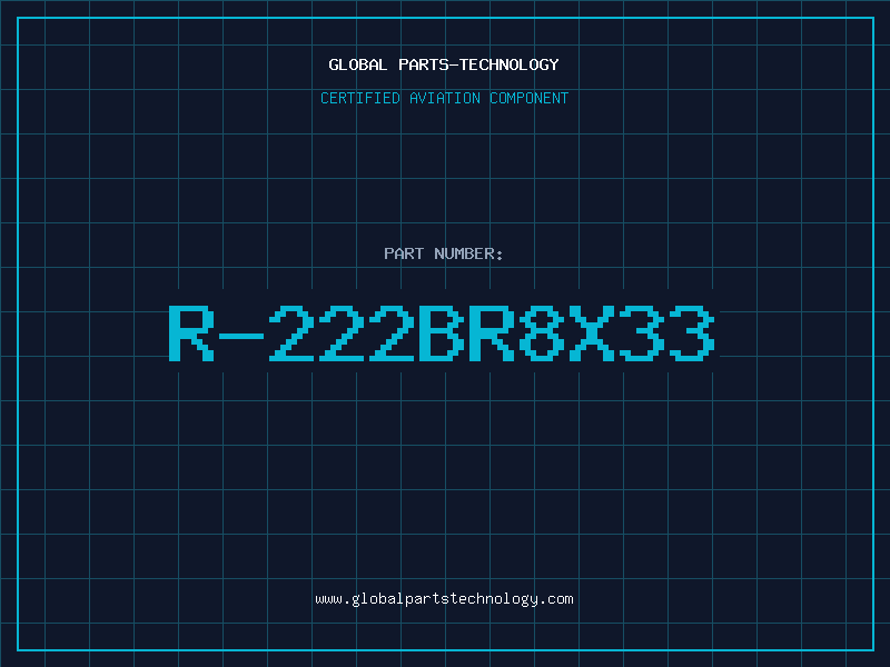 Aviation Part R-222BR8X33