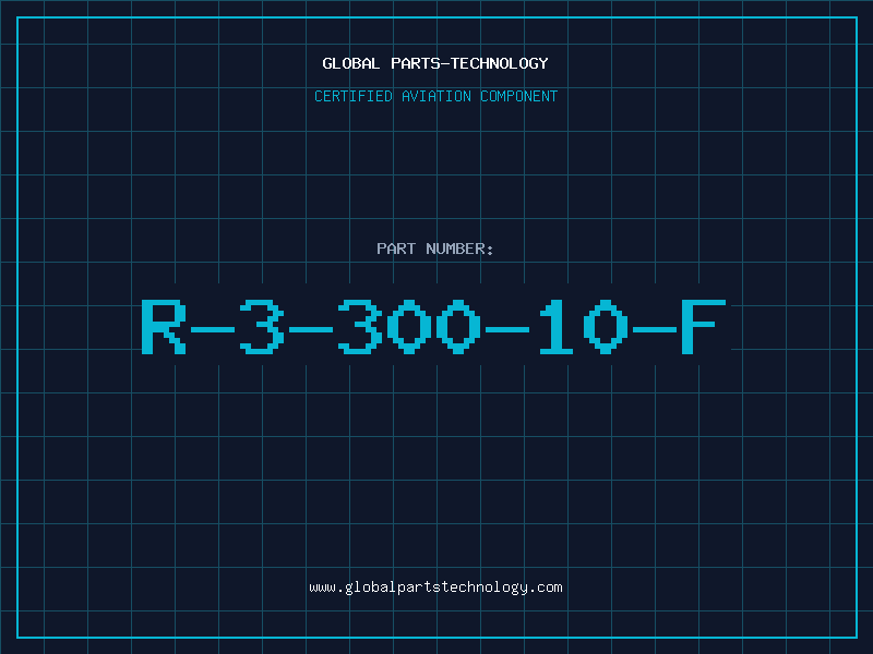 Aviation Part R-3-300-10-F