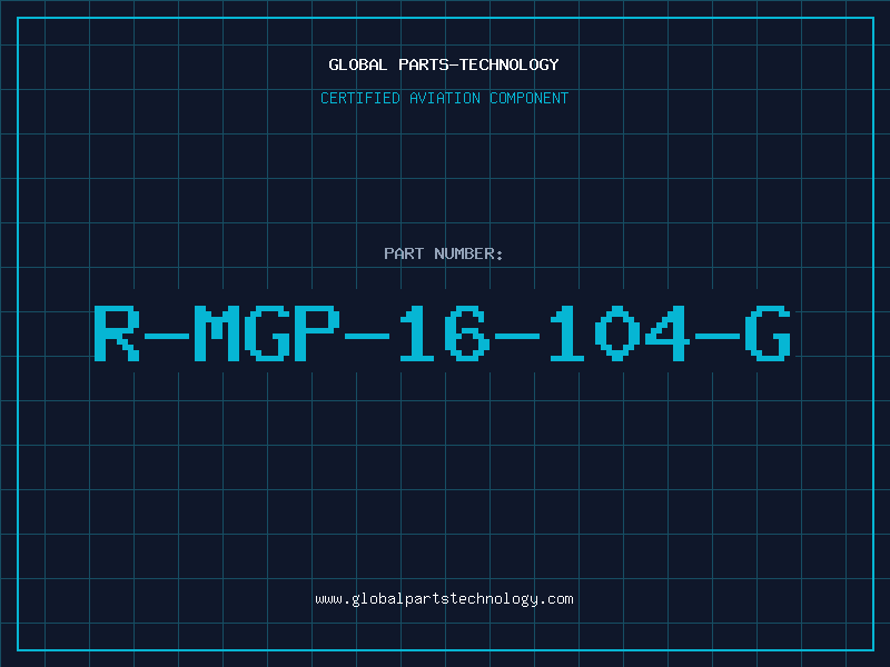 Aviation Part R-MGP-16-104-G