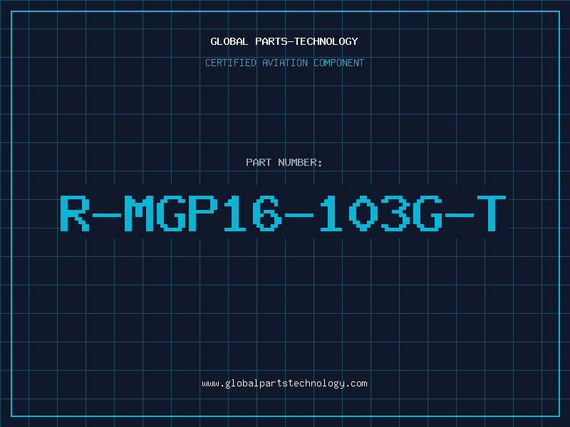 Aviation Part R-MGP16-103G-T