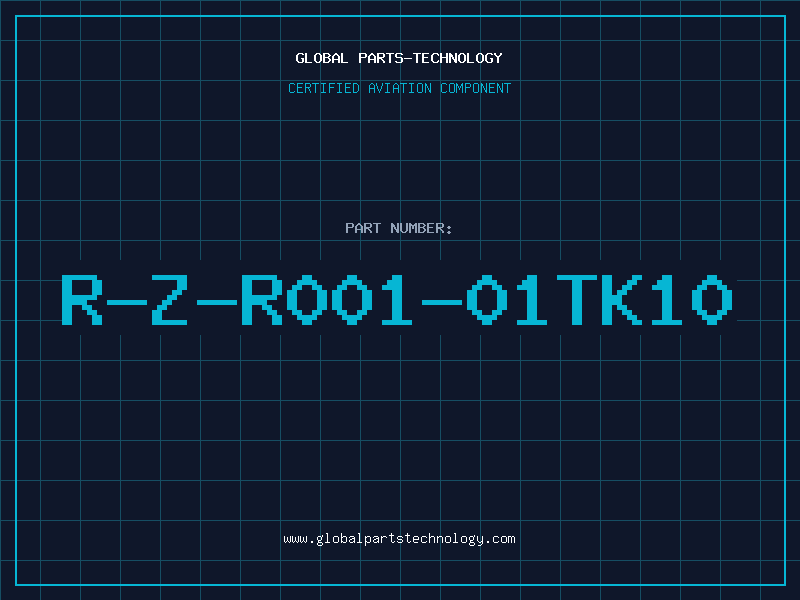 Aviation Part R-Z-R001-01TK10