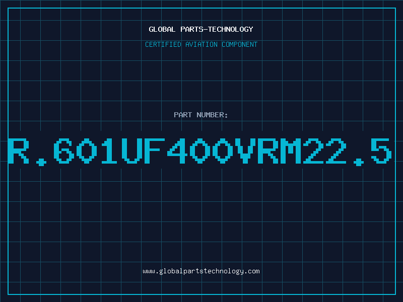 Aviation Part R.601UF400VRM22.5