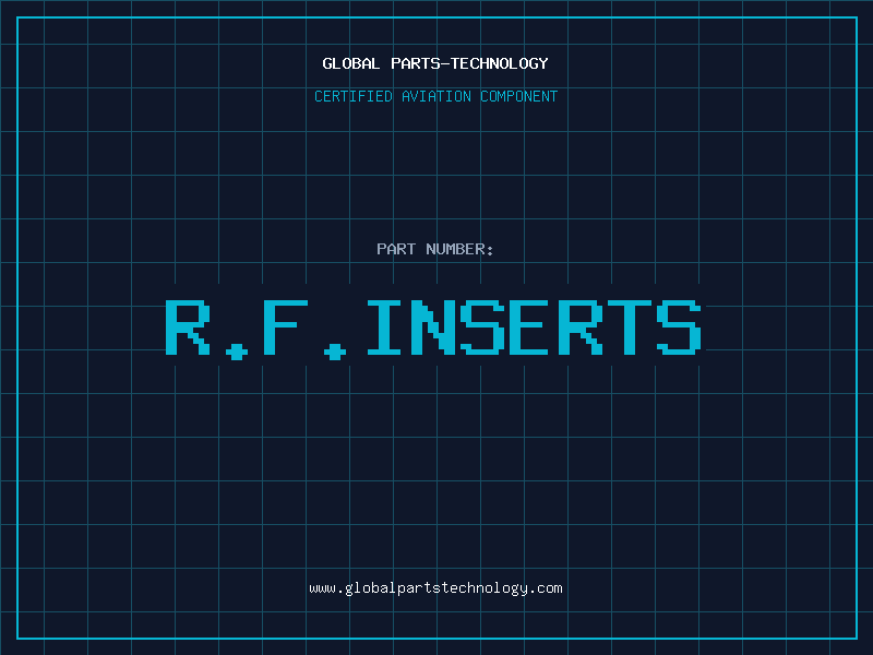 Aviation Part R.F.INSERTS