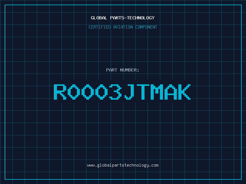 Aviation Part R0003JTMAK