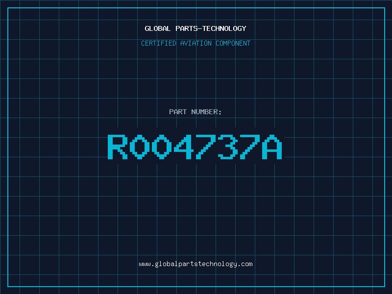 Aviation Part R004737A