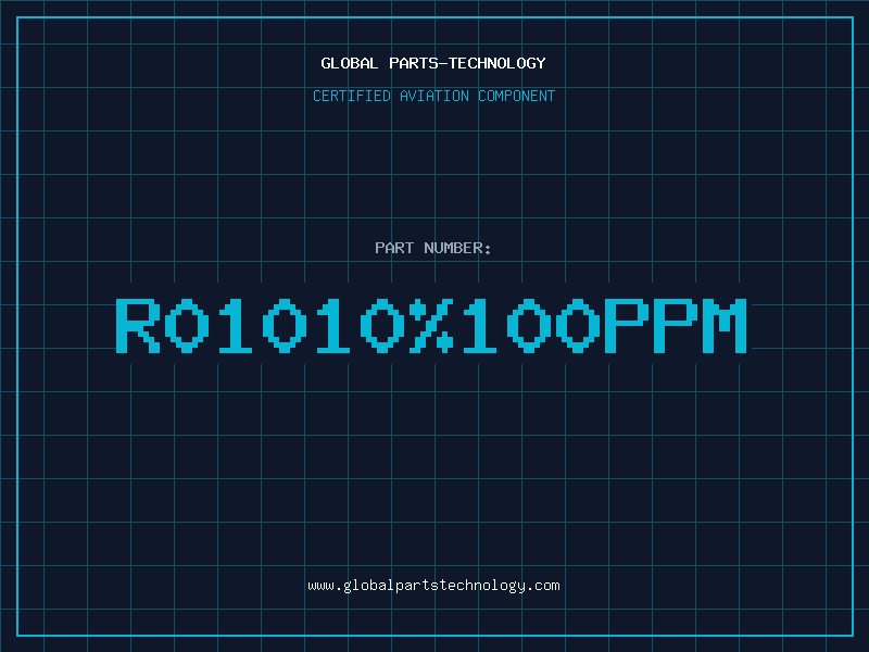 Aviation Part R01010%100PPM