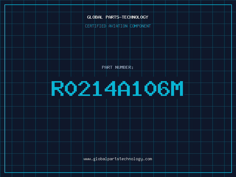 Aviation Part R0214A106M