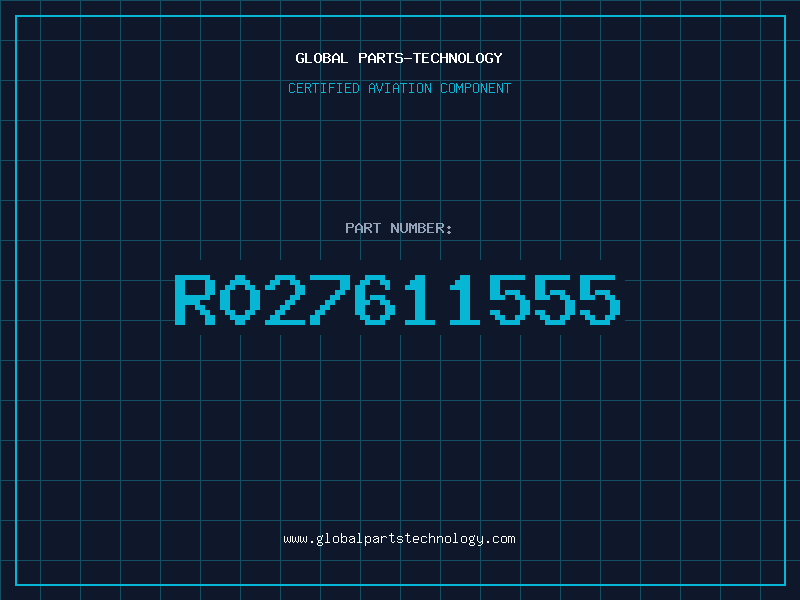 Aviation Part R027611555