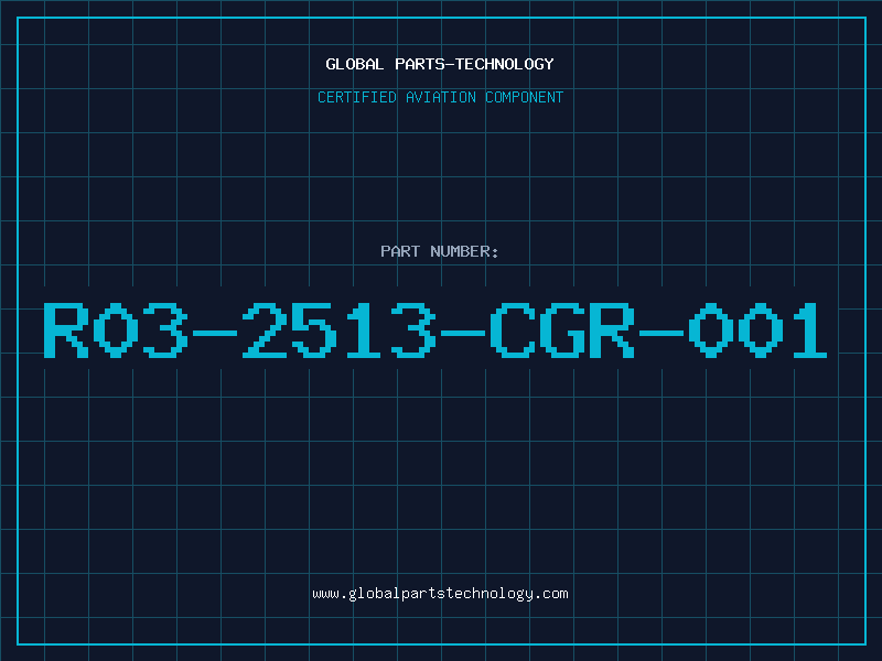 Aviation Part R03-2513-CGR-001