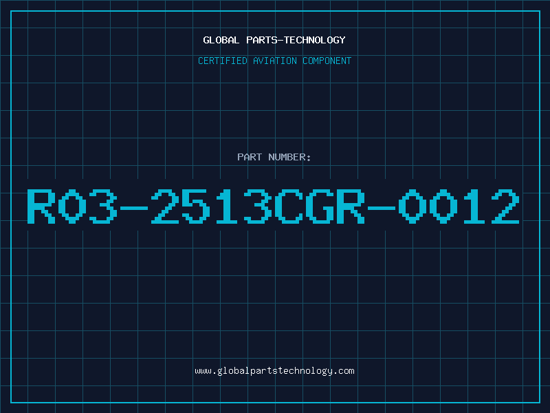 Aviation Part R03-2513CGR-0012