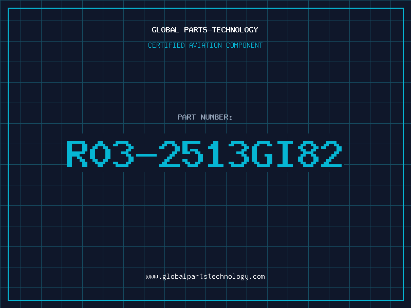 Aviation Part R03-2513GI82
