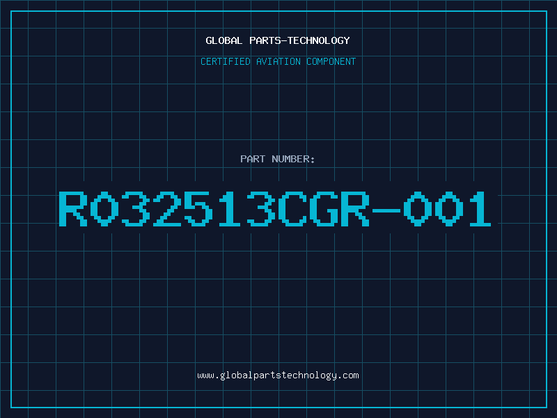 Aviation Part R032513CGR-001