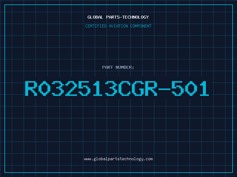 Aviation Part R032513CGR-501