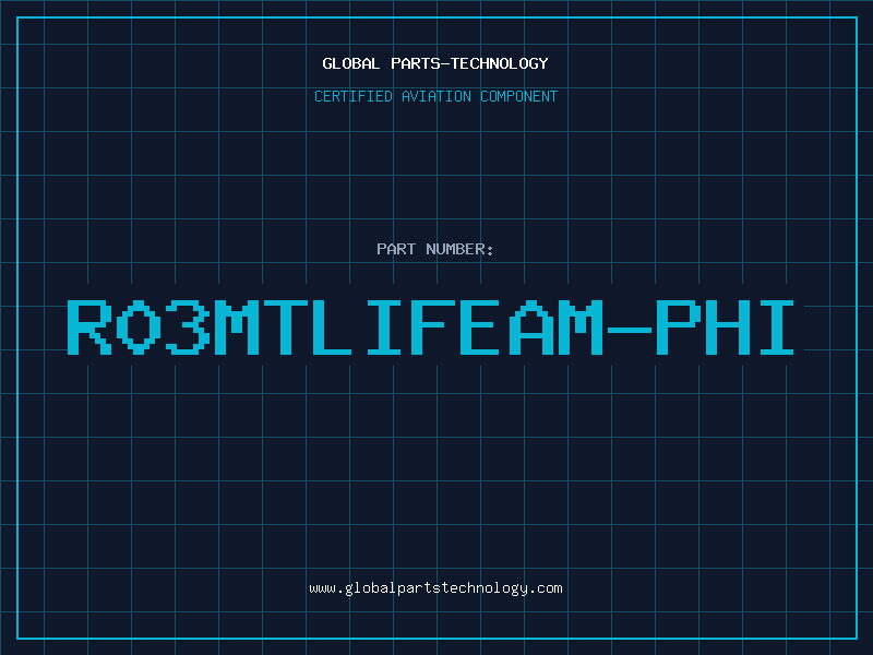 Aviation Part R03MTLIFEAM-PHI