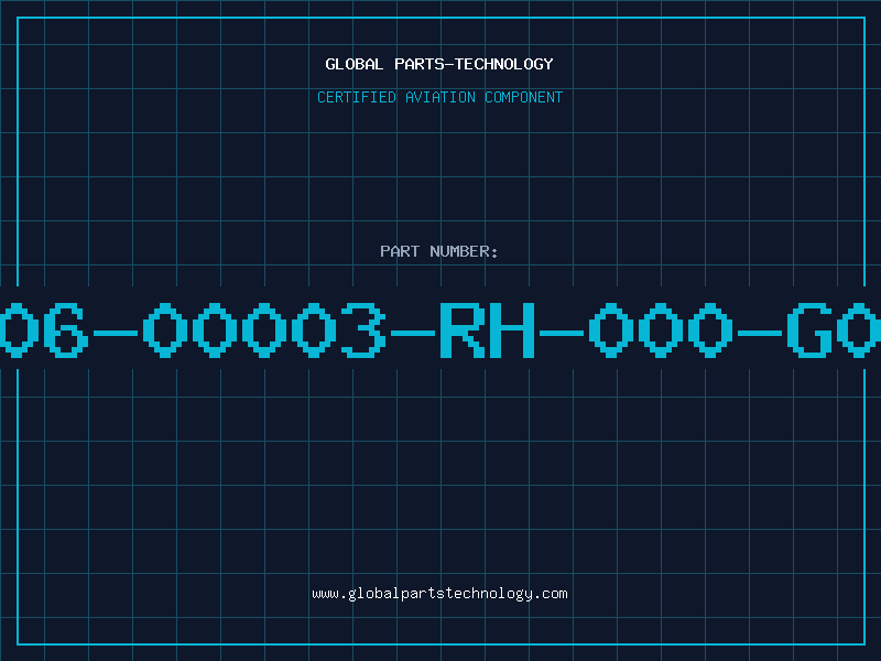 Aviation Part R06-00003-RH-000-G0B