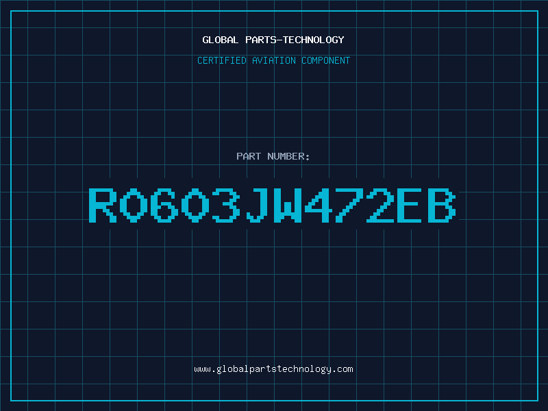 Aviation Part R0603JW472EB