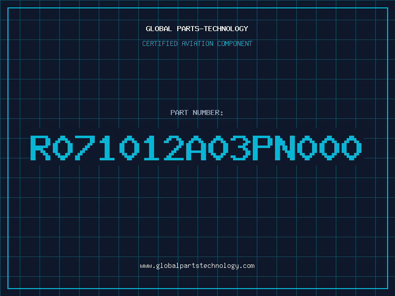 Aviation Part R071012A03PN000