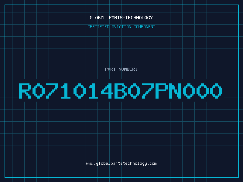 Aviation Part R071014B07PN000