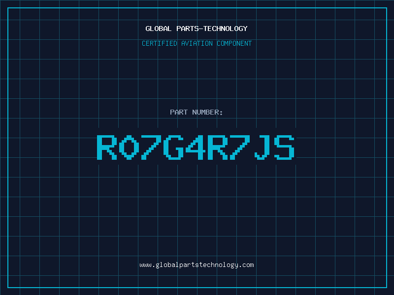 Aviation Part R07G4R7JS