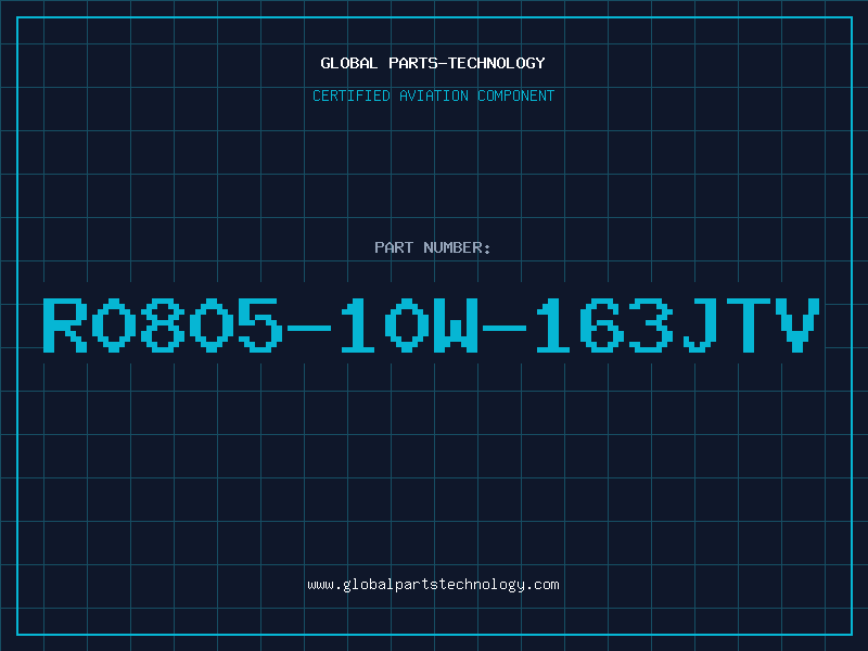 Aviation Part R0805-10W-163JTV