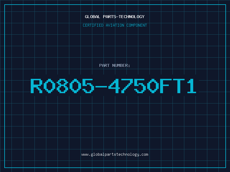 Aviation Part R0805-4750FT1