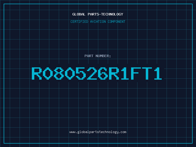 Aviation Part R080526R1FT1