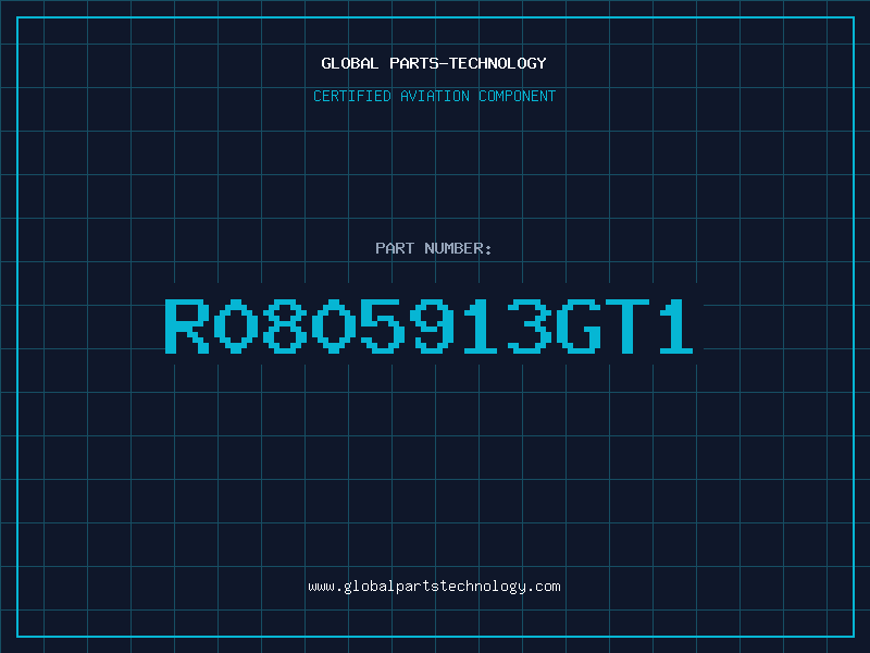 Aviation Part R0805913GT1