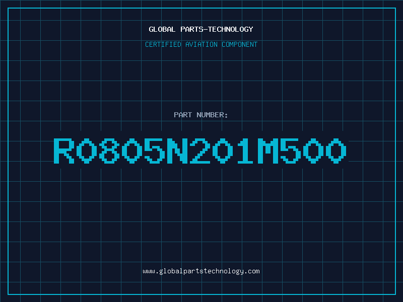 Aviation Part R0805N201M500