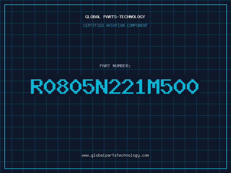 Aviation Part R0805N221M500