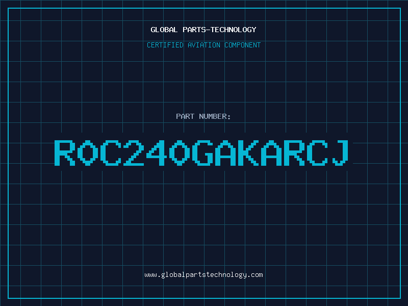 Aviation Part R0C240GAKARCJ